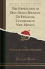 The Expedition of Don Diego Dionisio de Penalosa, Governor of New Mexico (Classic Reprint) (Paperback) - Nicolas De Freytas John Gilmary Shea Photo