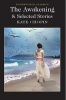 The Awakening and Selected Stories (Paperback) - Kate Chopin Photo