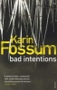 Bad Intentions (Paperback) - Karin Fossum Photo