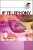 IP Telephony - Deploying VoIP Protocols and IMS Infrastructure (Hardcover, 2nd Revised edition) - Olivier Hersent Photo