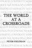 The World at a Crossroads (Paperback) - Peter Fieldman Photo