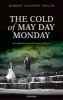 The Cold of May Day Monday - An Approach to Irish Literary History (Hardcover) - Robert Anthony Welch Photo