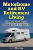 Motorhome and RV Retirement Living - The Most Enjoyable and Least Expensive Way to Retire (Paperback) - Jerry Minchey Photo