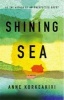 Shining Sea (Hardcover) - Anne Korkeakivi Photo