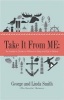 Take It from Me - An Insider's Guide on Where to Stay and Eat in Maine (Paperback) - Linda Smith Photo