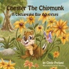 Chester the Chipmunk - A Chesapeake Bay Adventure (Paperback) - Cindy Freland Photo