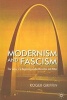 Modernism and Fascism - The Sense of a Beginning Under Mussolini and Hitler (Paperback) - Roger Griffin Photo