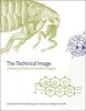 The Technical Image - A History of Styles in Scientific Imagery (Hardcover) - Horst Bredekamp Photo