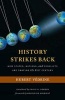 History Strikes Back - How States, Nations, and Conflicts are Shaping the 21st Century (Hardcover) - Hubert Vedrine Photo