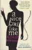 A Nice Girl Like Me (Paperback, ABANDONED, Rights Reverted 4.1.16) - Rosie Boycott Photo