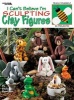 I Can't Believe I'm Sculpting Clay Figures (Paperback) - Becky Meverden Photo