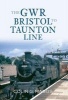 The GWR Bristol to Taunton Line (Paperback) - Colin G Maggs Photo