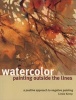 Watercolor Painting Outside the Lines (Paperback) - Linda Kemp Photo