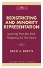 Redistricting and Minority Representation - Learning from the Past, Preparing for the Future (Hardcover) - David A Bositis Photo