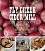 The Fly Creek Cider Mill Cookbook - More Than 100 Delicious Apple Recipes (Paperback) - Brenda Palmer Michaels Photo