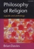 Philosophy of Religion - A Guide and Anthology (Paperback, New) - Brian Davies Photo