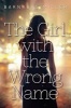 The Girl with the Wrong Name (Hardcover) - Barnabas Miller Photo