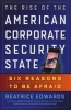 The Rise of the American Corporate Security State: Six Reasons to be Afraid (Paperback) - Beatrice Edwards Photo