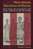 West African Narratives of Slavery - Texts from Late Nineteenth- and Early Twentieth-Century Ghana (Paperback) - Sandra E Greene Photo