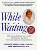 While Waiting (Paperback, 3rd) - Anne Marie Mueser Photo