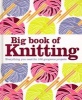 Big Book Of Knitting (Hardcover) - Dk Photo