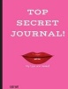 Top Secret Journal! - My Lips Are Sealed! Diary, Best Gift for Women, Girls, Teens (Paperback) - Easy Journal Photo