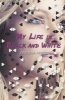 My Life in Black and White (Paperback) - Natasha Friend Photo