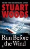 Run Before the Wind (Paperback) - Stuart Woods Photo