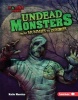 Undead Monsters - From Mummies to Zombies (Hardcover) - Katie Marsico Photo