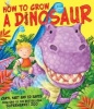 How to Grow a Dinosaur (Paperback) - Caryl Hart Photo