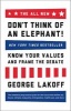 The All New Don't Think of an Elephant - Know Your Values and Frame the Debate (Paperback, 2nd Revised edition) - George Lakoff Photo