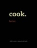 Cook. Better. (Hardcover) - Nikki Werner Photo