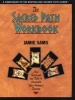 The Sacred Path Workbook - New Teachings and Tools to Illuminate Your Personal Journey (Paperback) - Jamie Sams Photo