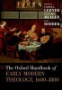 The Oxford Handbook of Early Modern Theology, 1600-1800 (Hardcover) - Ulrich L Lehner Photo