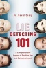 Lie Detecting 101 - A Comprehensive Course in Spotting Lies and Detecting Deceit (Paperback) - David Craig Photo