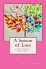 A Season of Love - Our Life in Snowflake Falls (Paperback) - Aretta Gordish Photo