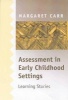 Assessment in Early Childhood Settings - Learning Stories (Paperback) - Margaret Carr Photo