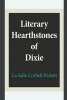 Literary Hearthstones of Dixie (Paperback) - Lasalle Corbell Pickett Photo