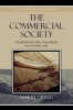 The Commercial Society - Foundations and Challenges in a Global Age (Paperback) - Samuel Gregg Photo