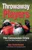 Throwaway Players - The Concussion Crisis from Pee Wee Football to the NFL (Paperback) - Gay Culverhouse Photo