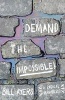 Demand the Impossible! - A Radical Manifesto (Paperback) - Bill Ayers Photo