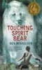 Touching Spirit Bear (Paperback, Rack) - Ben Mikaelsen Photo