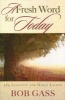 Fresh Word for Today - 365 Insights for Daily Living (Paperback) - Bob Gass Photo