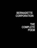  - The Complete Poem (Paperback) - Bernadette Corporation Photo