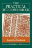 The Practical Woodworker, Volume 4 - The Art & Practice of Woodworking (Paperback) - Bernard E Jones Photo