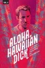 Hawaiian Dick, Volume 4 - Aloha (Paperback) - B Clay Moore Photo