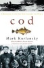 Cod - A Biography of the Fish That Changed the World (Paperback, Reissue) - Mark Kurlansky Photo