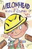 Melonhead and the We-Fix-It Company (Paperback) - Katy Kelly Photo