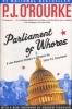 Parliament of Whores - A Lone Humorist Attempts to Explain the Entire U.S. Government (Paperback) - PJ ORourke Photo