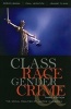 Class, Race, Gender, and Crime - The Social Realities of Justice in America (Paperback, 3rd Revised edition) - Gregg Barak Photo